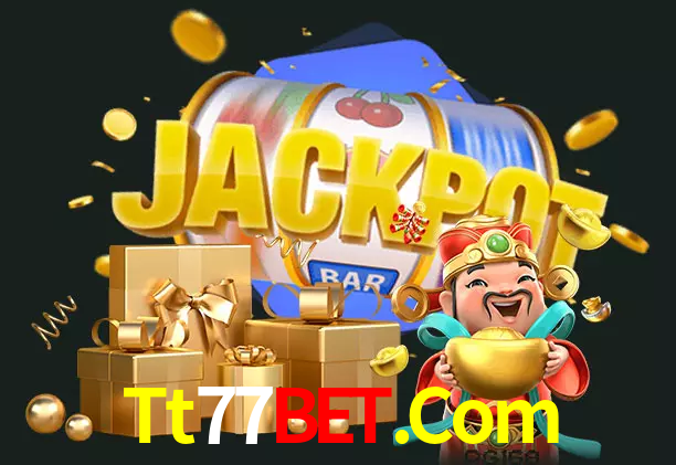 Tt77Bet.Com bet